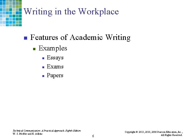 Writing in the Workplace n Features of Academic Writing n Examples n n n