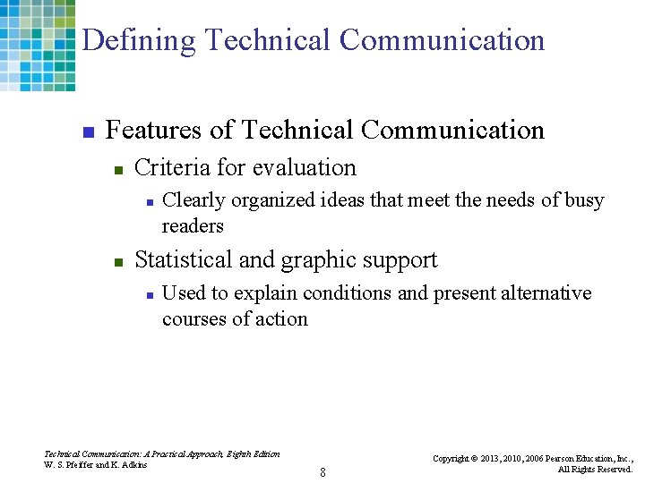 Defining Technical Communication n Features of Technical Communication n Criteria for evaluation n n