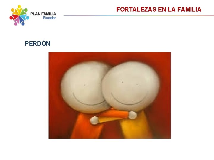 FORTALEZAS EN LA FAMILIA PERDÓN 