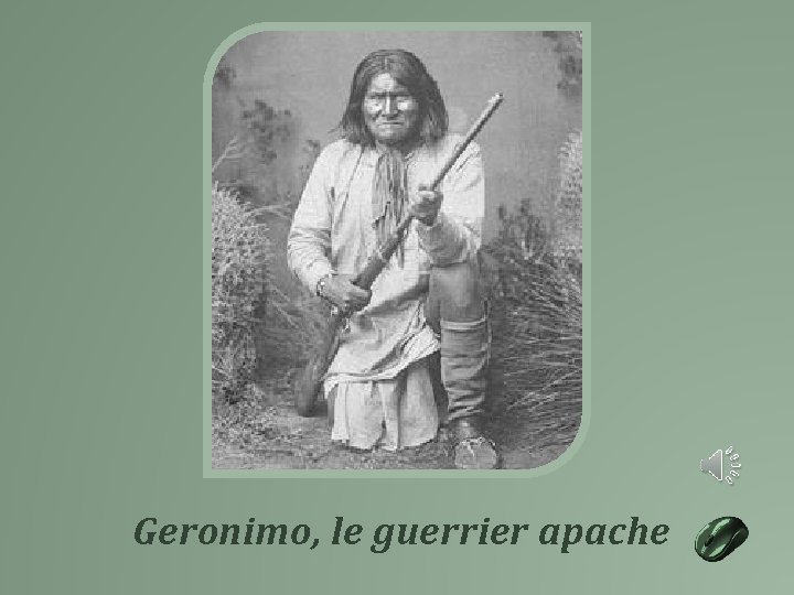 Geronimo, le guerrier apache 