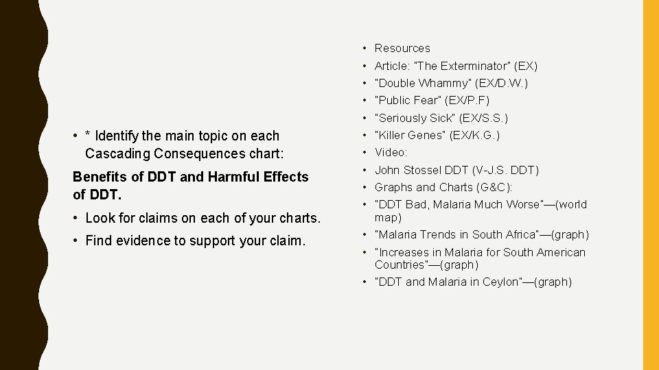  • * Identify the main topic on each Cascading Consequences chart: Benefits of