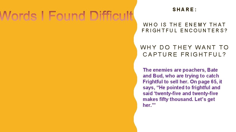 SHARE: WHO IS THE ENEMY THAT FRIGHTFUL ENCOUNTERS? WHY DO THEY WANT TO CAPTURE