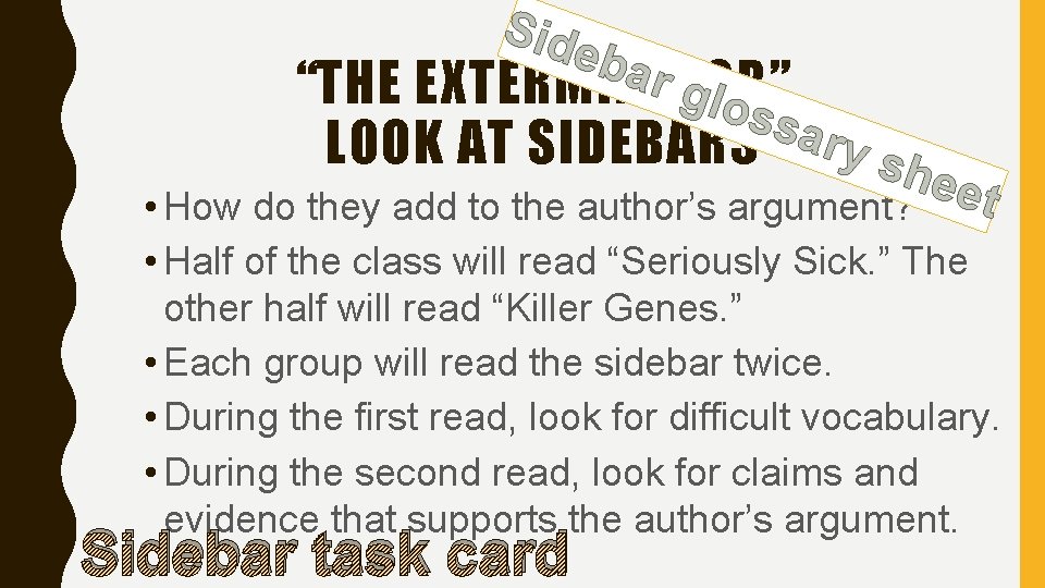 Sid eba r gl “THE EXTERMINATOR” oss a LOOK AT SIDEBARS ry sh e