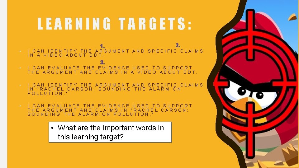 LEARNING TARGETS: • 1. 2. I CAN IDENTIFY THE ARGUMENT AND SPECIFIC CLAIMS IN