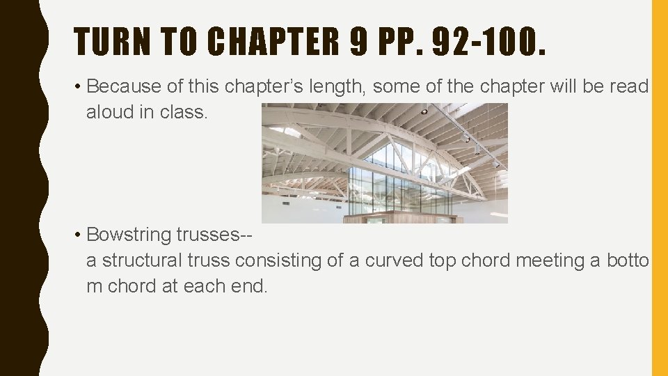 TURN TO CHAPTER 9 PP. 92 -100. • Because of this chapter’s length, some