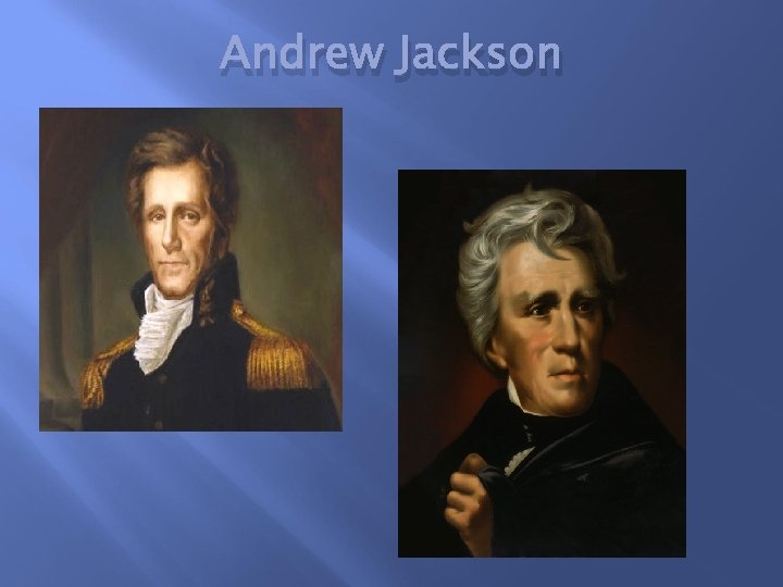 Andrew Jackson 