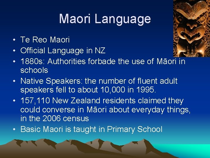 Maori Language • Te Reo Maori • Official Language in NZ • 1880 s: