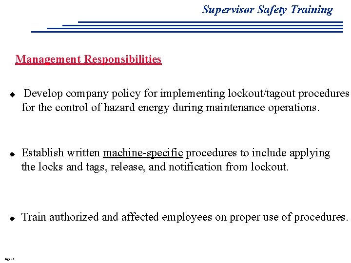 Supervisor Safety Training Management Responsibilities u u u Page 37 Develop company policy for