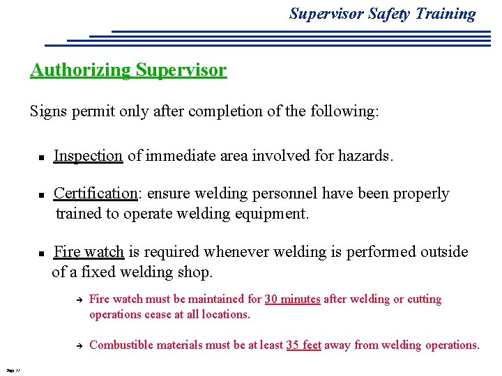 Supervisor Safety Training Authorizing Supervisor Signs permit only after completion of the following: n