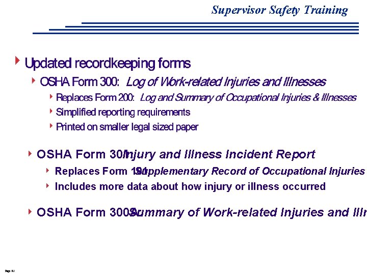 Supervisor Safety Training 4 OSHA Form 301: Injury and Illness Incident Report Supplementary Record