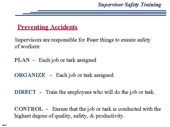 Supervisor Safety Training Preventing Accidents Supervisors are responsible for Four things to ensure safety