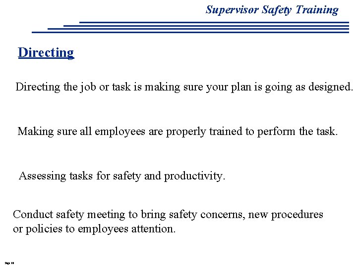 Supervisor Safety Training Directing the job or task is making sure your plan is