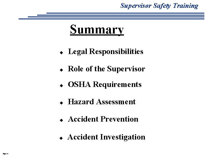 Supervisor Safety Training Summary Page 93 u Legal Responsibilities u Role of the Supervisor