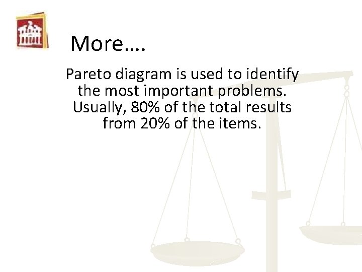 More…. Pareto diagram is used to identify the most important problems. Usually, 80% of More…. Pareto diagram is used to identify the most important problems. Usually, 80% of