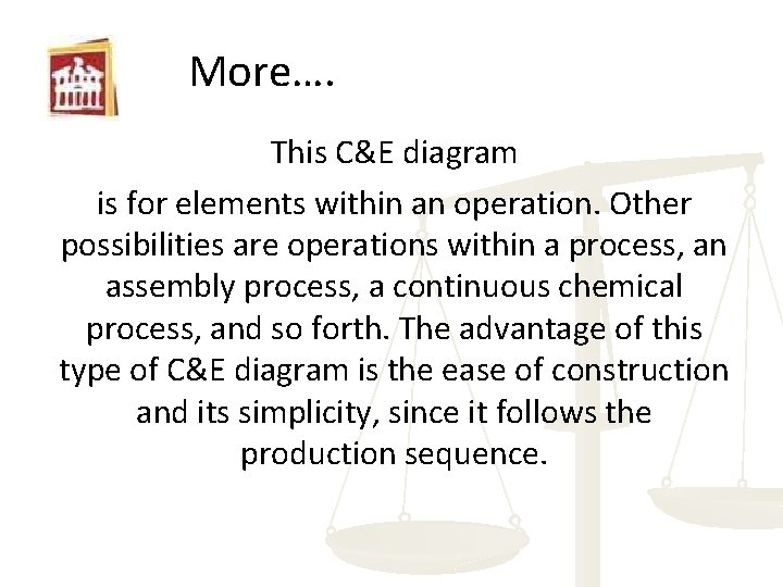 More…. This C&E diagram is for elements within an operation. Other possibilities are operations