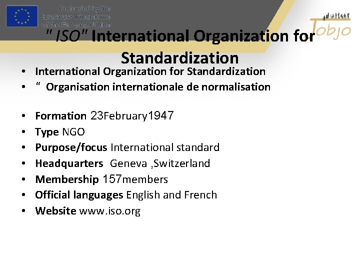 " ISO" International Organization for Standardization • International Organization for Standardization • " Organisation