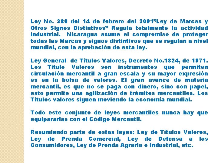 Ley No. 380 del 14 de febrero del 2001”Ley de Marcas y Otros Signos