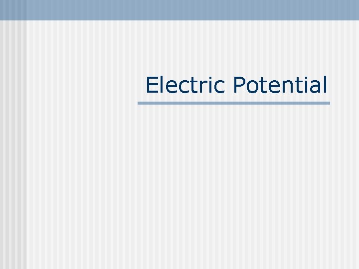 Electric Potential 