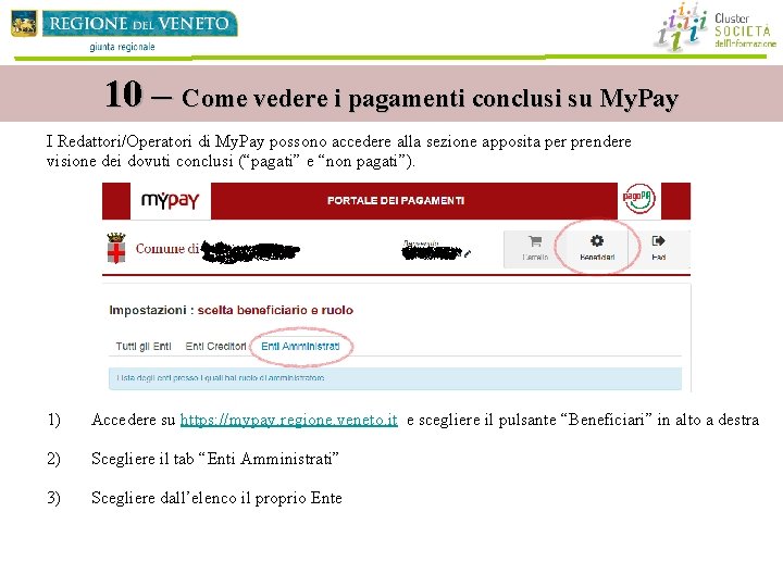 10 – Come vedere i pagamenti conclusi su My. Pay I Redattori/Operatori di My. 10 – Come vedere i pagamenti conclusi su My. Pay I Redattori/Operatori di My.