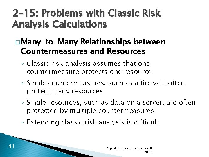 2 -15: Problems with Classic Risk Analysis Calculations � Many-to-Many Relationships between Countermeasures and