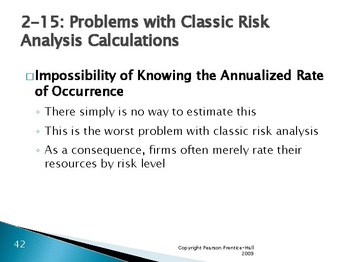 2 -15: Problems with Classic Risk Analysis Calculations � Impossibility of Knowing the Annualized