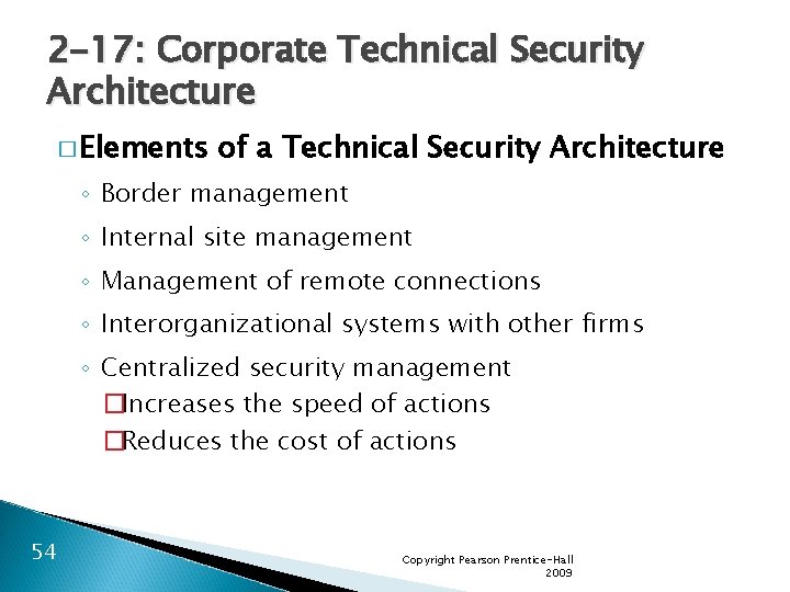 2 -17: Corporate Technical Security Architecture � Elements of a Technical Security Architecture ◦