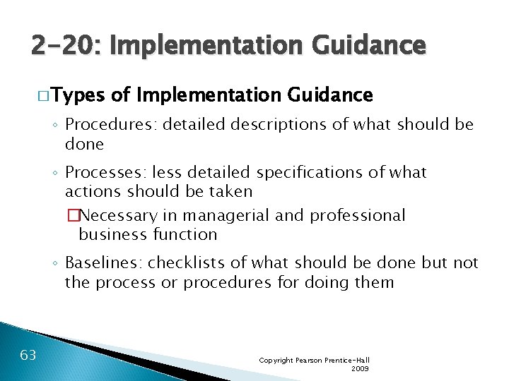 2 -20: Implementation Guidance � Types of Implementation Guidance ◦ Procedures: detailed descriptions of