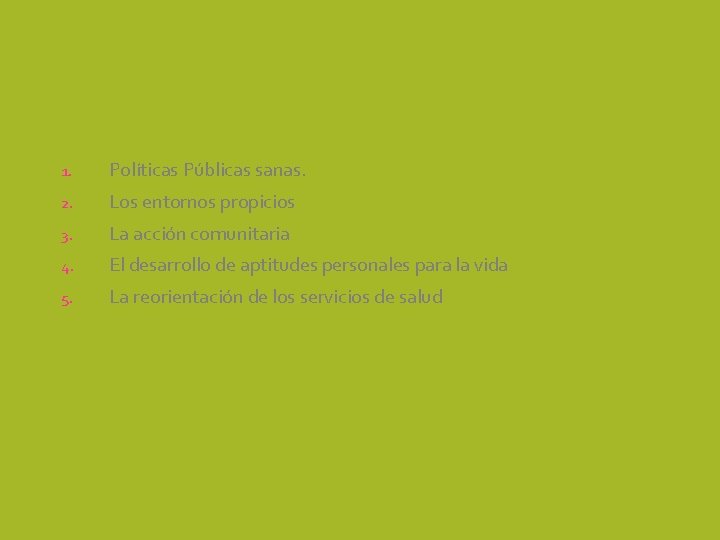CARTA DE OTTAWA PARA LA PROMOCIÓN DE LA SALUD La primera Conferencia Internacional sobre