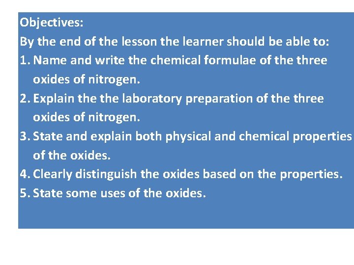 Objectives: By the end of the lesson the learner should be able to: 1.