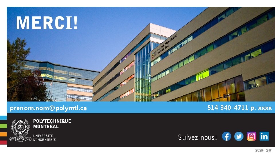 prenom. nom@polymtl. ca 514 340 -4711 p. xxxx 2020 -12 -01 