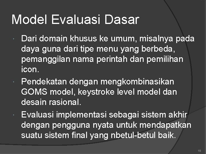 Model Evaluasi Dasar Dari domain khusus ke umum, misalnya pada daya guna dari tipe