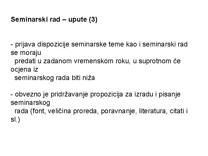 Seminarski rad – upute (3) - prijava dispozicije seminarske teme kao i seminarski rad