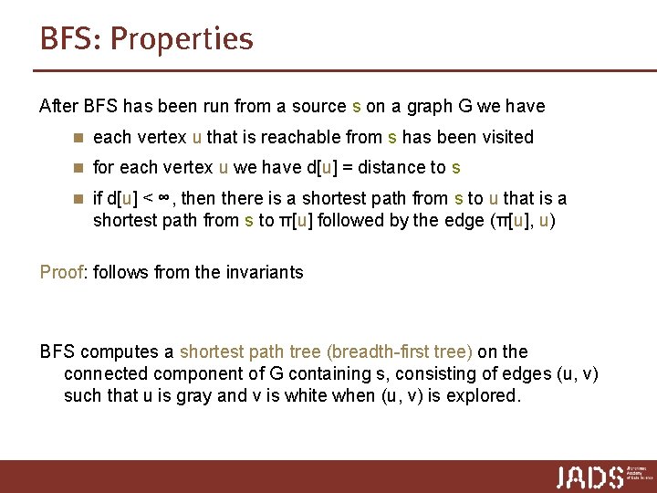 BFS: Properties After BFS has been run from a source s on a graph