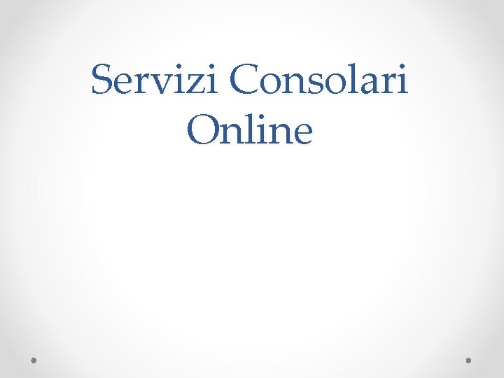 Servizi Consolari Online Servizi Consolari Online