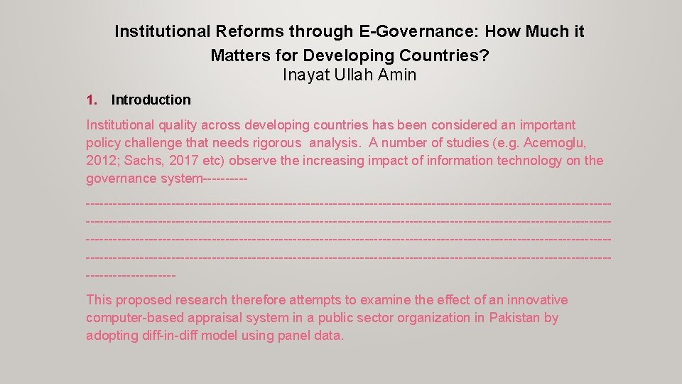 Institutional Reforms through E-Governance: How Much it Matters for Developing Countries? Inayat Ullah Amin