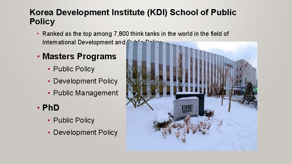 Korea Development Institute (KDI) School of Public Policy • Ranked as the top among