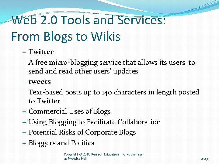 Web 2. 0 Tools and Services: From Blogs to Wikis – Twitter – –