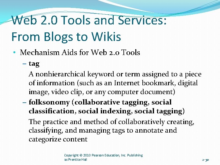 Web 2. 0 Tools and Services: From Blogs to Wikis • Mechanism Aids for