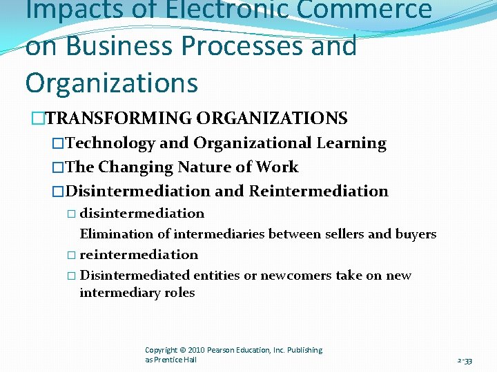 Impacts of Electronic Commerce on Business Processes and Organizations �TRANSFORMING ORGANIZATIONS �Technology and Organizational