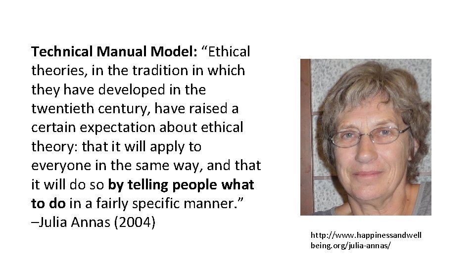 Technical Manual Model: “Ethical theories, in the tradition in which they have developed in
