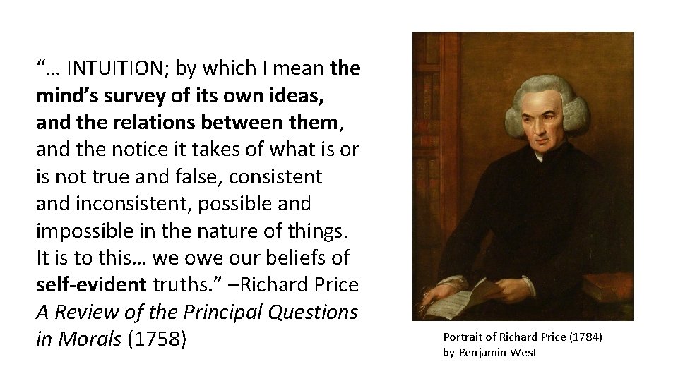 “… INTUITION; by which I mean the mind’s survey of its own ideas, and
