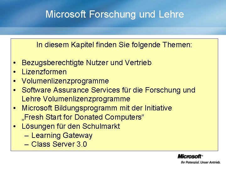 Microsoft Forschung und Lehre In diesem Kapitel finden Sie folgende Themen: • • Bezugsberechtigte