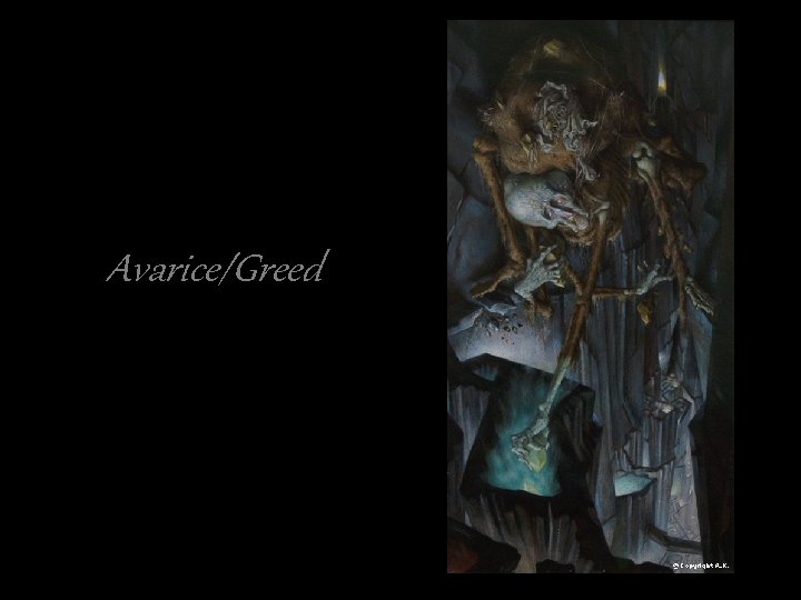 Avarice/Greed 