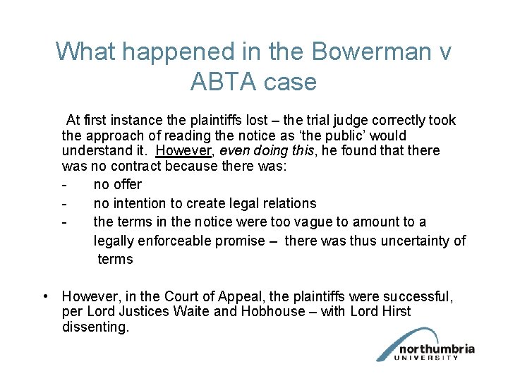 What happened in the Bowerman v ABTA case At first instance the plaintiffs lost