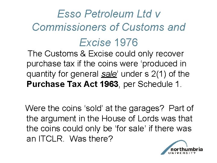 Esso Petroleum Ltd v Commissioners of Customs and Excise 1976 The Customs & Excise