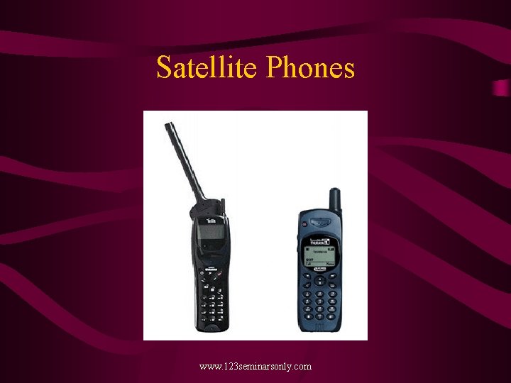 Satellite Phones www. 123 seminarsonly. com 