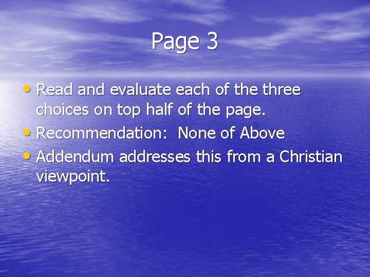 Page 3 • Read and evaluate each of the three choices on top half