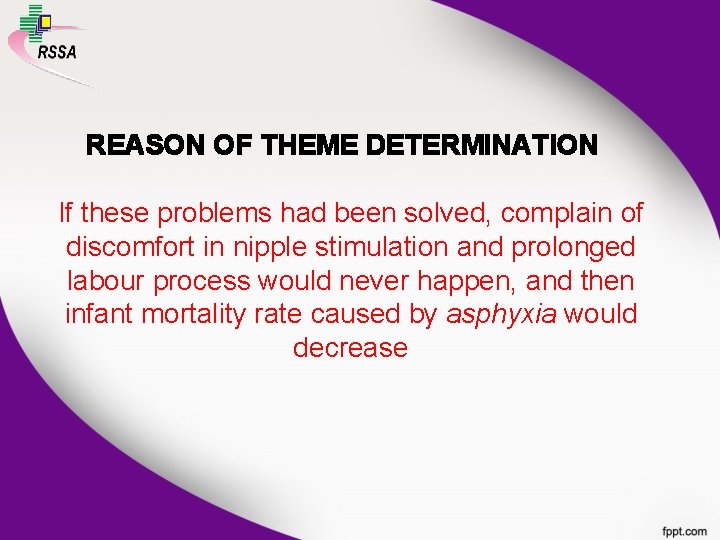REASON OF THEME DETERMINATION If these problems had been solved, complain of discomfort in