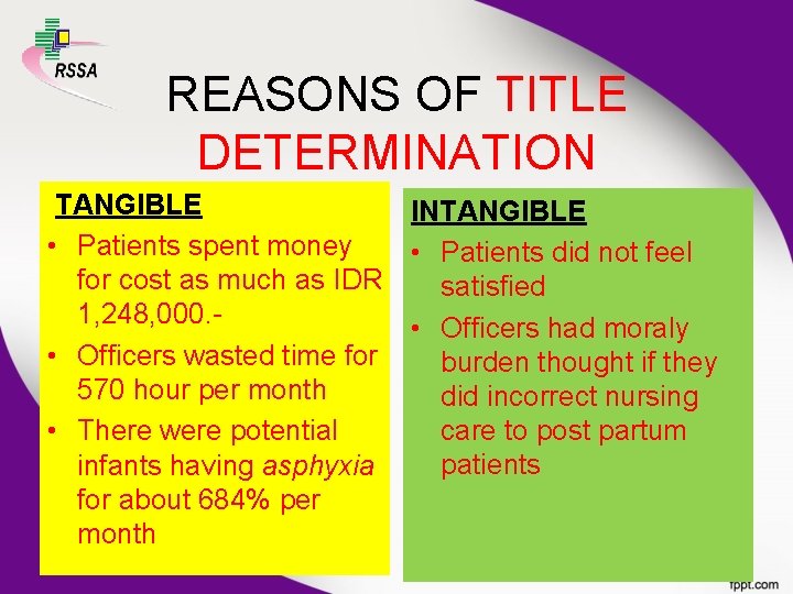 REASONS OF TITLE DETERMINATION TANGIBLE INTANGIBLE • Patients spent money • Patients did not