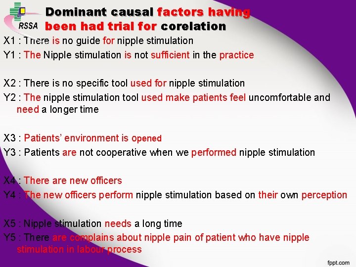 Dominant causal factors having been had trial for corelation X 1 : There is